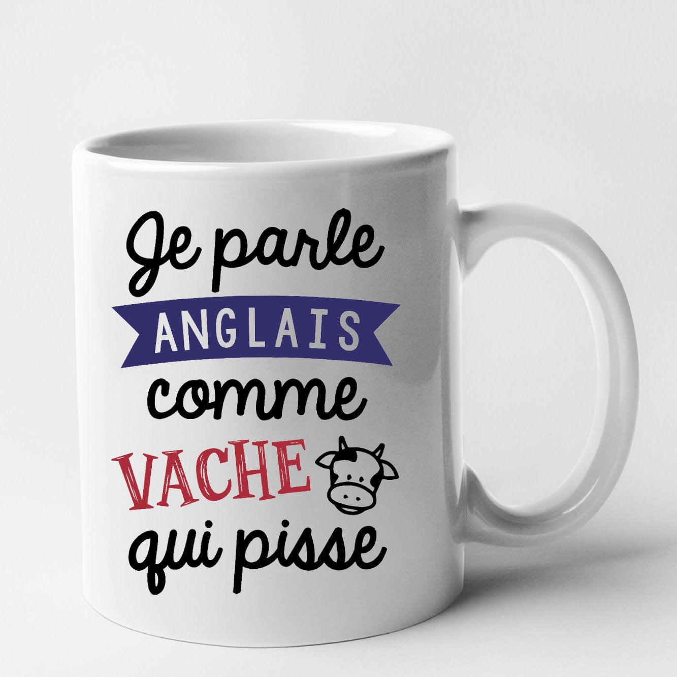 Mug Je parle anglais comme vache qui pisse