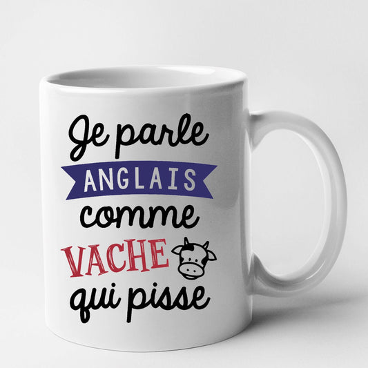 Mug Je parle anglais comme vache qui pisse