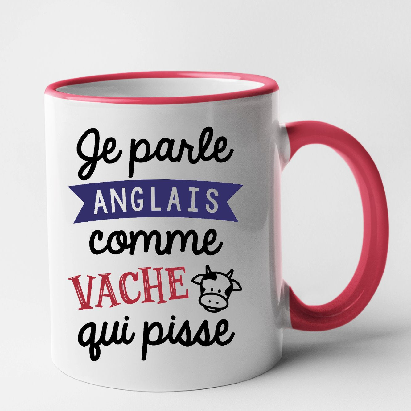 Mug Je parle anglais comme vache qui pisse