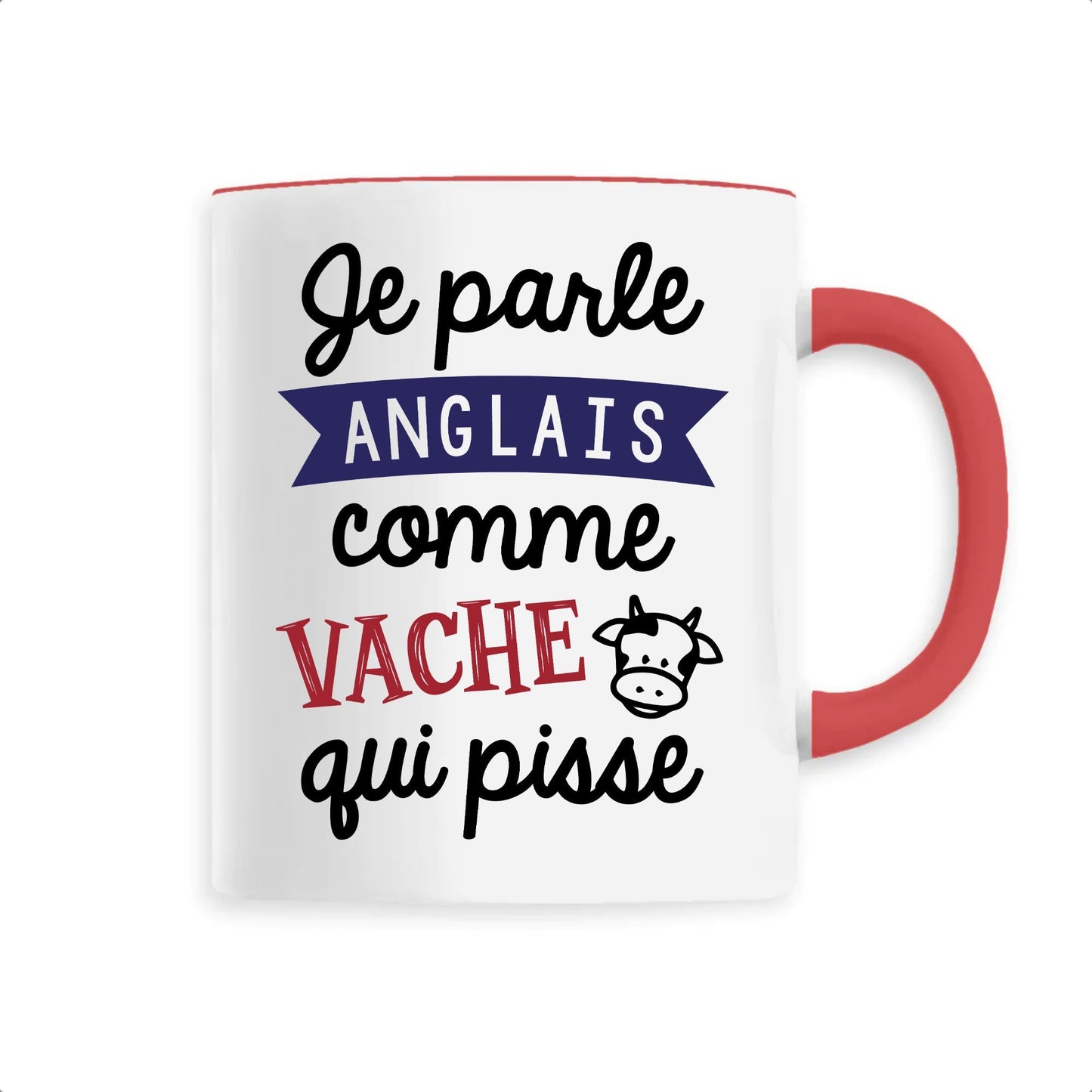 Mug Je parle anglais comme vache qui pisse