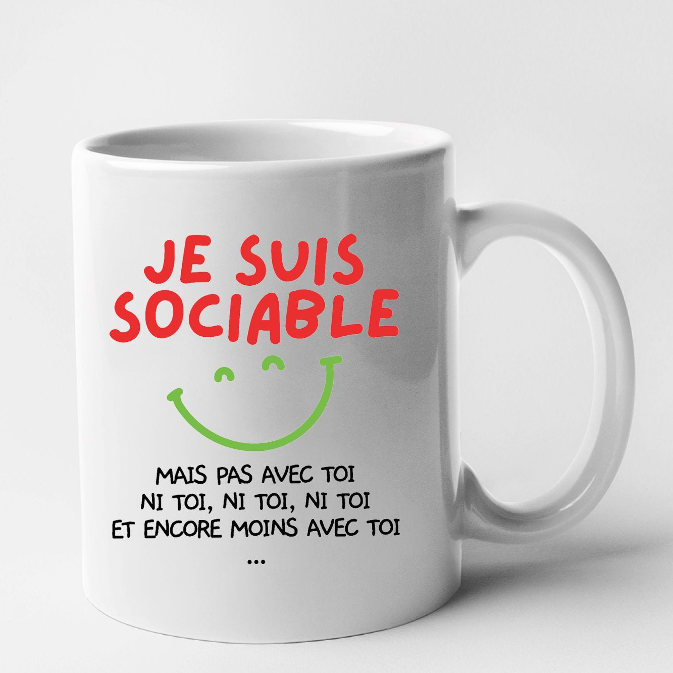 Mug Je suis sociable mais pas avec toi