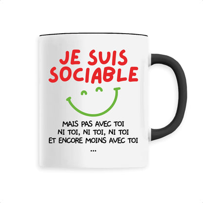 Mug Je suis sociable mais pas avec toi