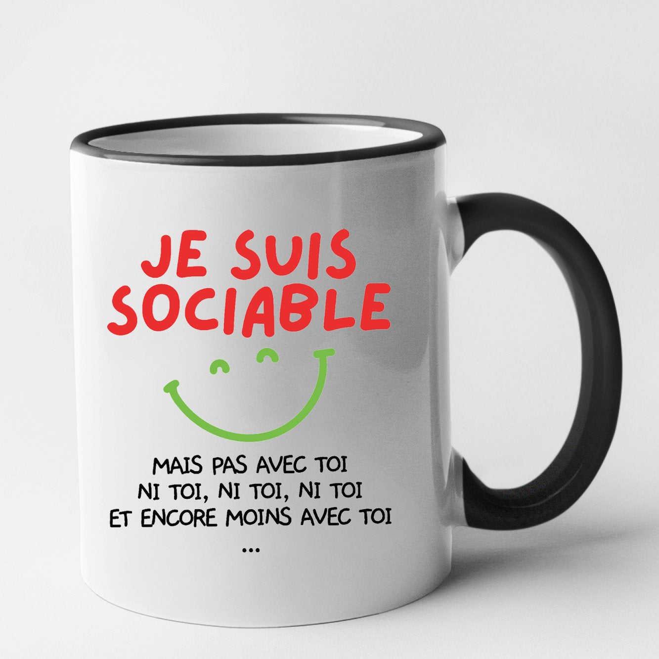 Mug Je suis sociable mais pas avec toi