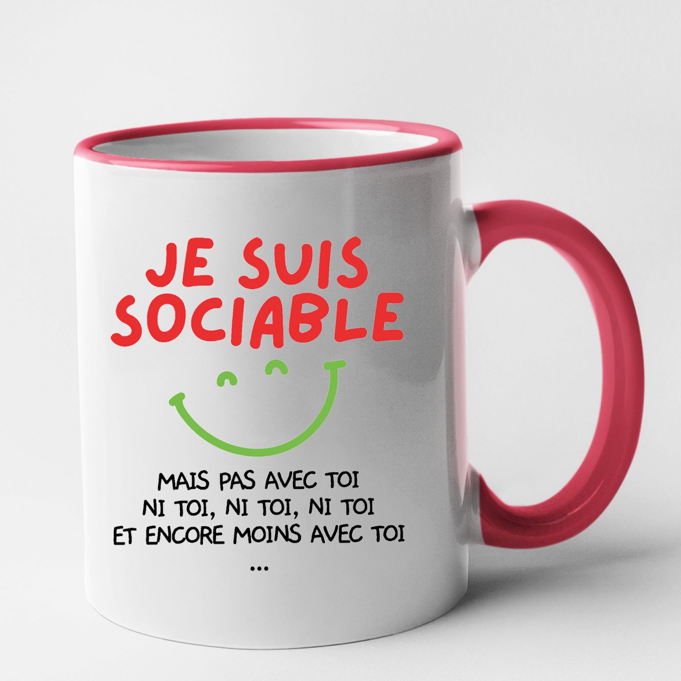 Mug Je suis sociable mais pas avec toi