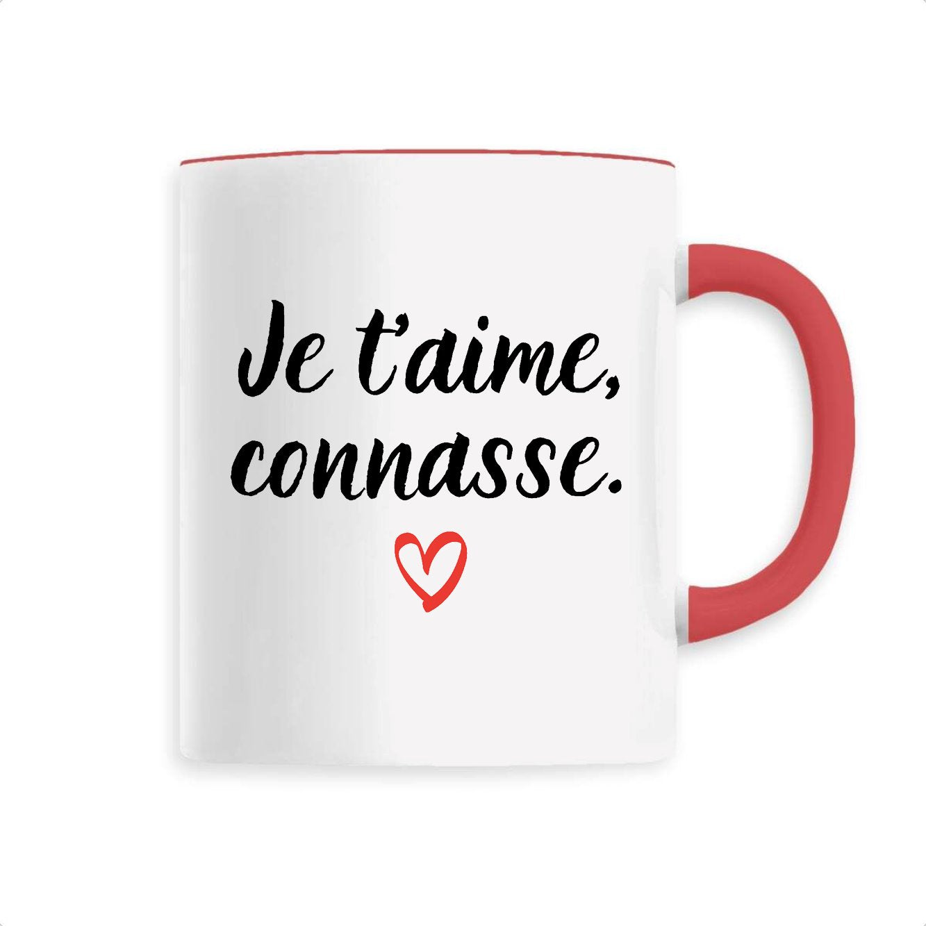 Mug Je t'aime connasse