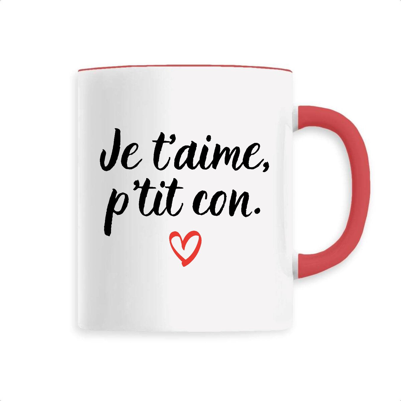 Mug Je t'aime p'tit con