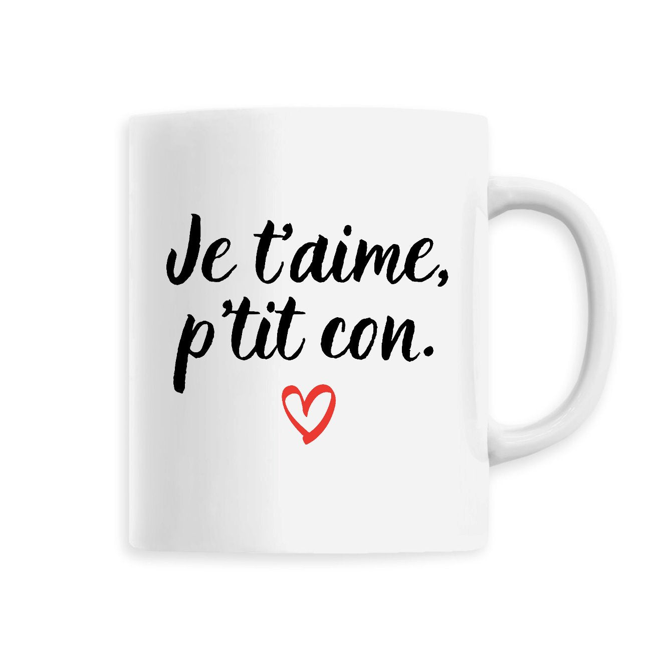 Mug Je t'aime p'tit con