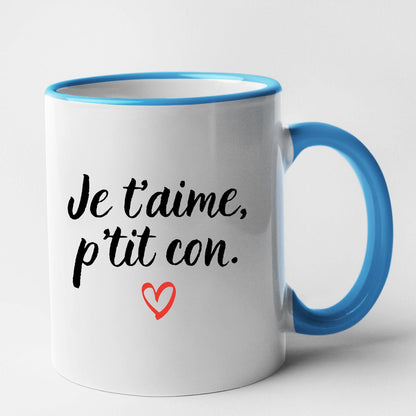 Mug Je t'aime p'tit con