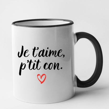 Mug Je t'aime p'tit con