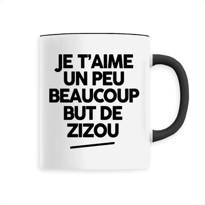 Mug Je t'aime un peu beaucoup but de Zizou