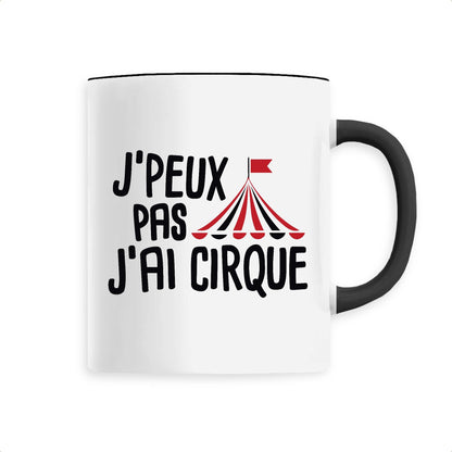 Mug J'peux pas j'ai cirque