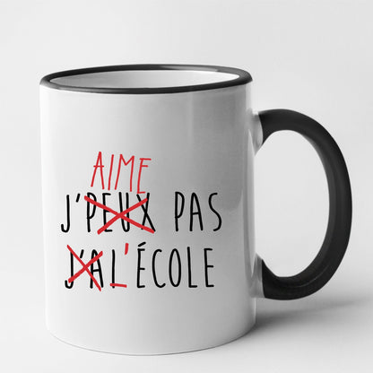 Mug J'peux pas j'ai école