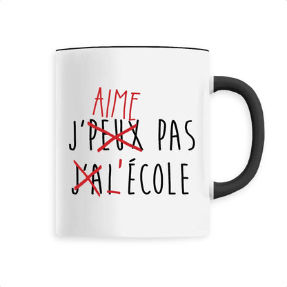 Mug J'peux pas j'ai école