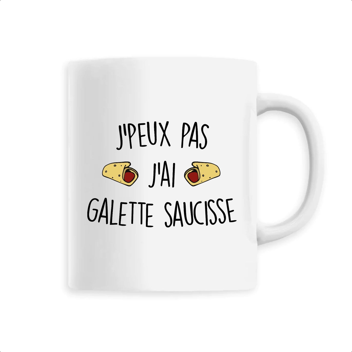 Mug J'peux pas j'ai galette saucisse