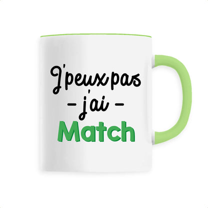 Mug J'peux pas j'ai match