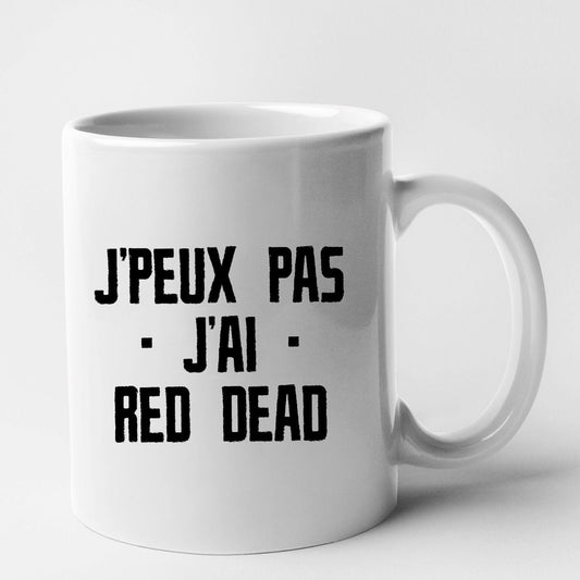 Mug J'peux pas j'ai red dead