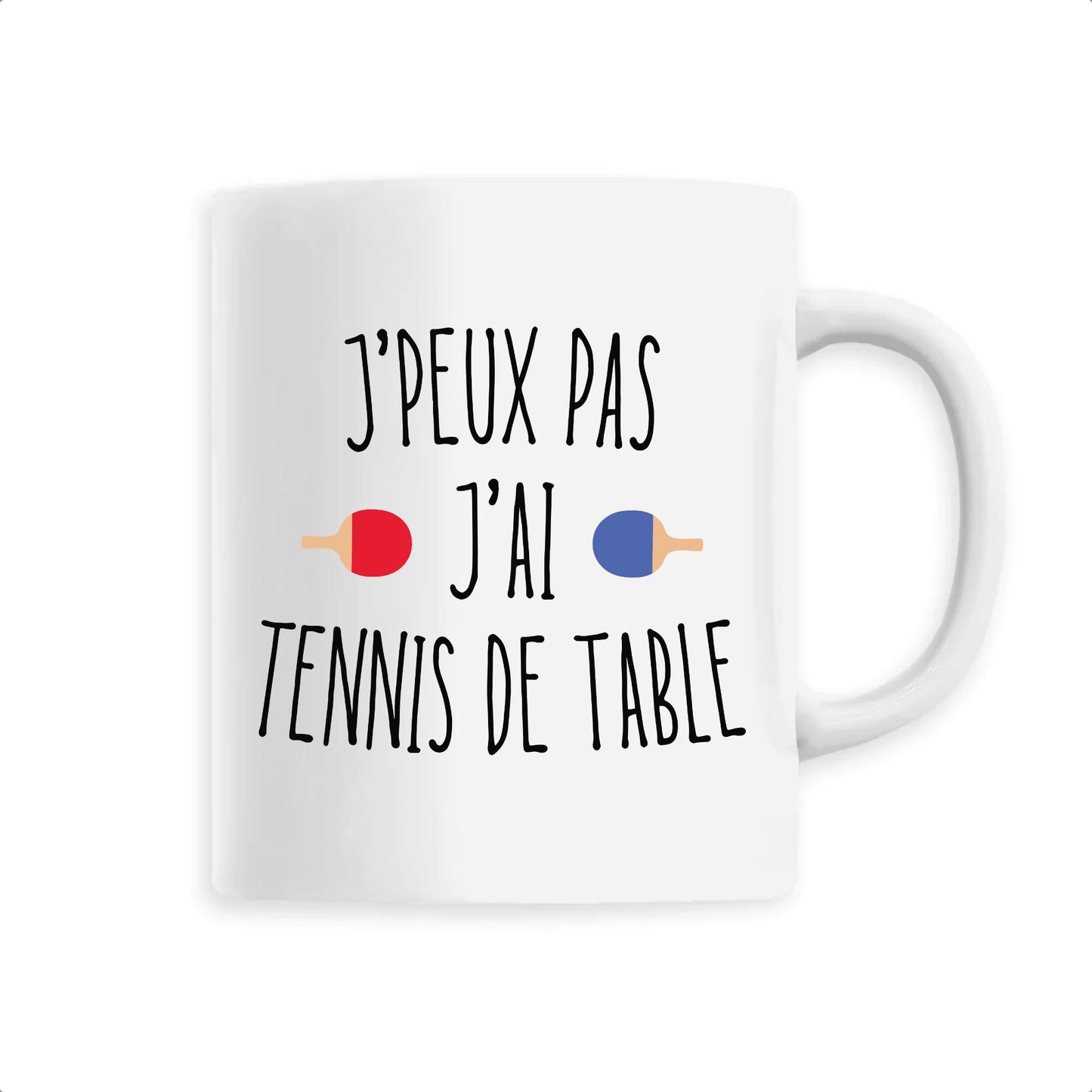 Mug J'peux pas j'ai tennis de table