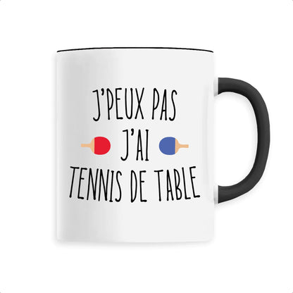 Mug J'peux pas j'ai tennis de table