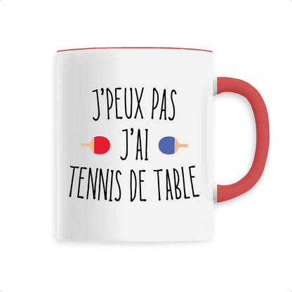 Mug J'peux pas j'ai tennis de table