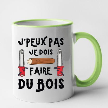 Mug J'peux pas je dois faire du bois