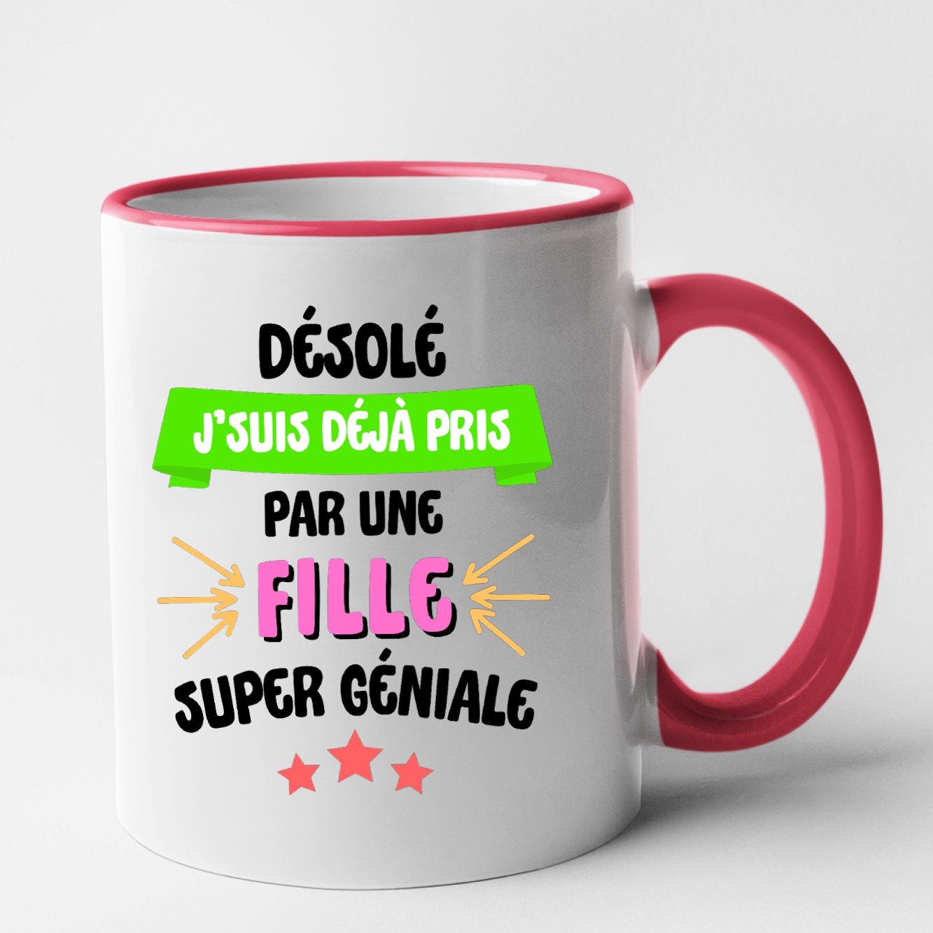 Mug J'suis déjà pris pas une fille super géniale