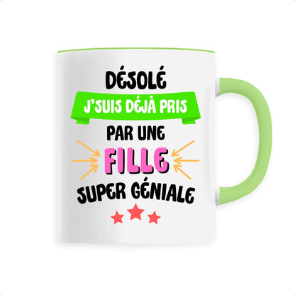 Mug J'suis déjà pris pas une fille super géniale