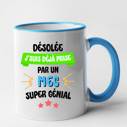 Mug J'suis déjà prise pas un mec super génial