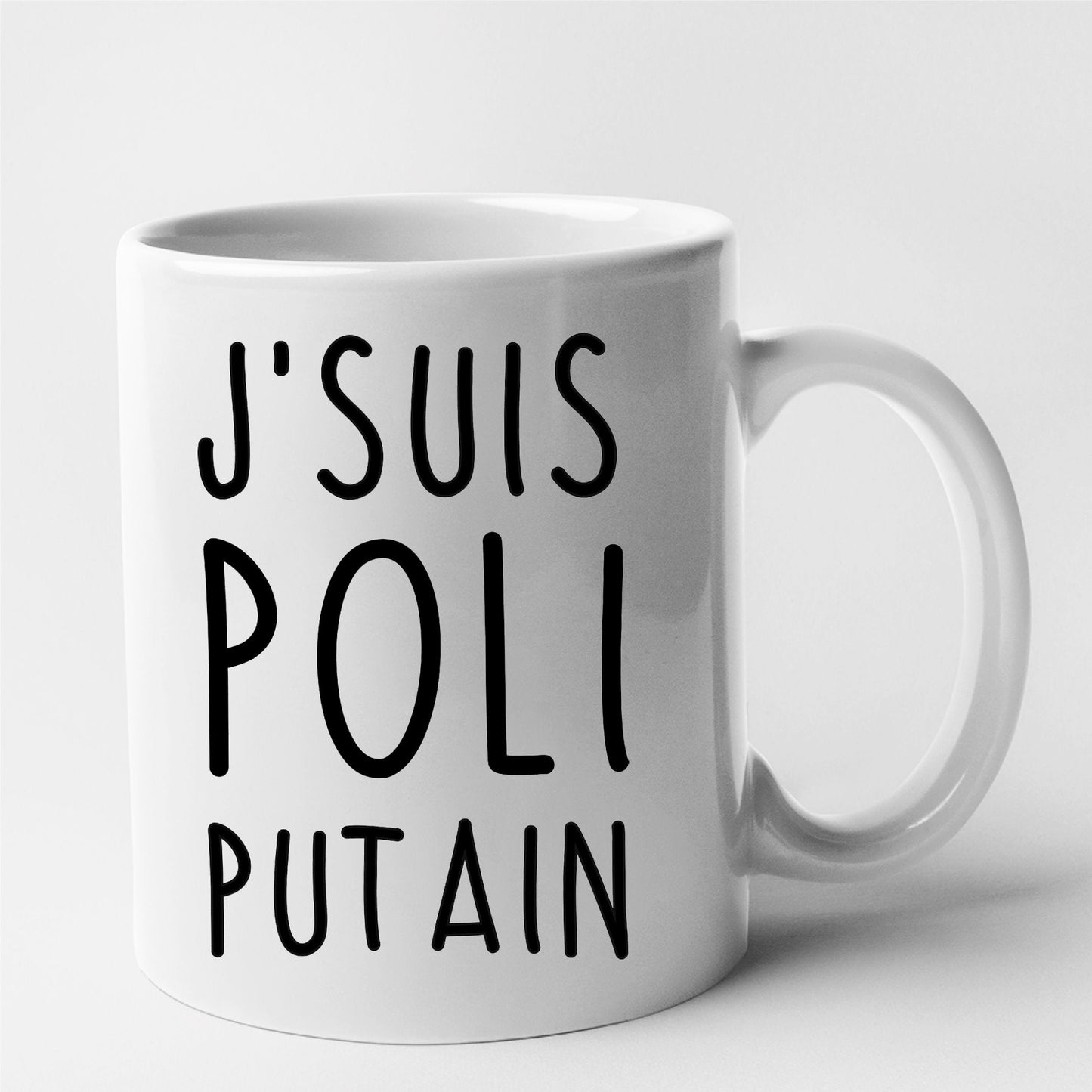 Mug J'suis poli putain