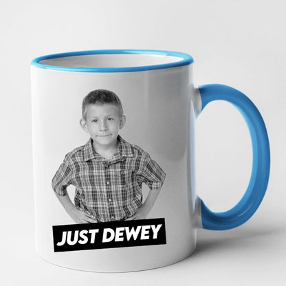 Mug Just Dewey