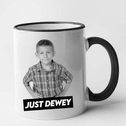 Mug Just Dewey