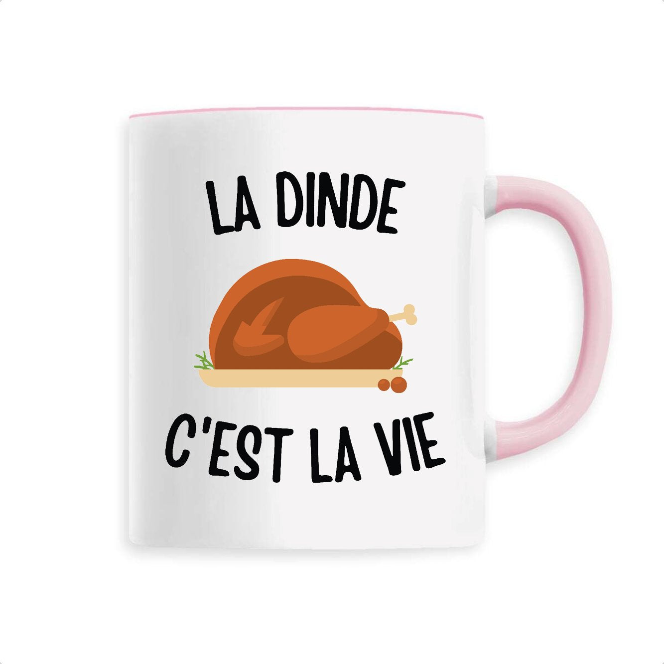 Mug La dinde c'est la vie