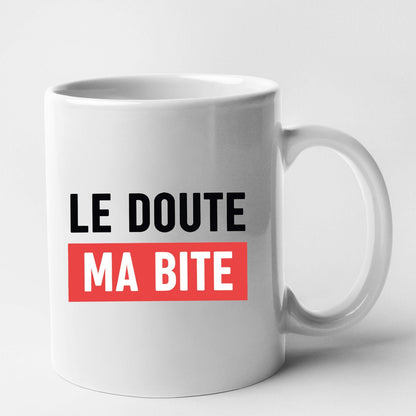 Mug Le doute ma bite