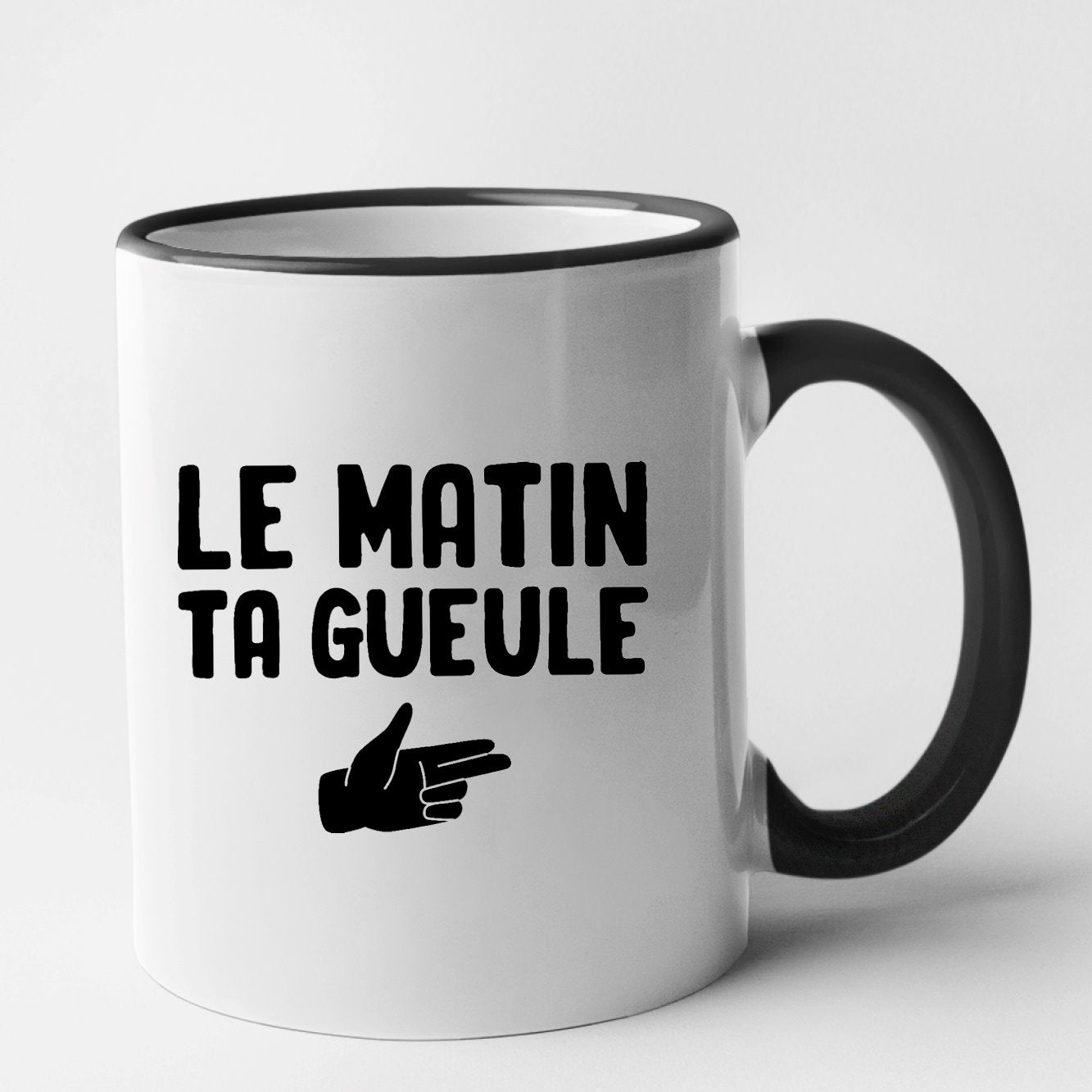 Mug Le matin ta gueule