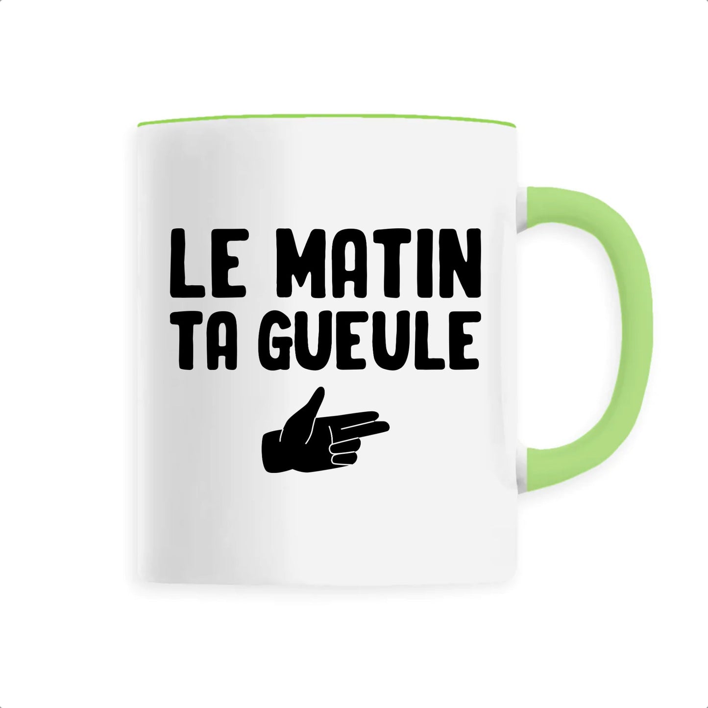 Mug Le matin ta gueule