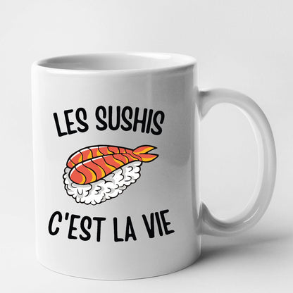 Mug Les sushis c'est la vie