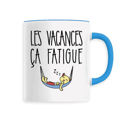 Mug Les vacances ça fatigue