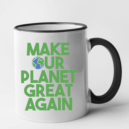 Mug Make our planet great again