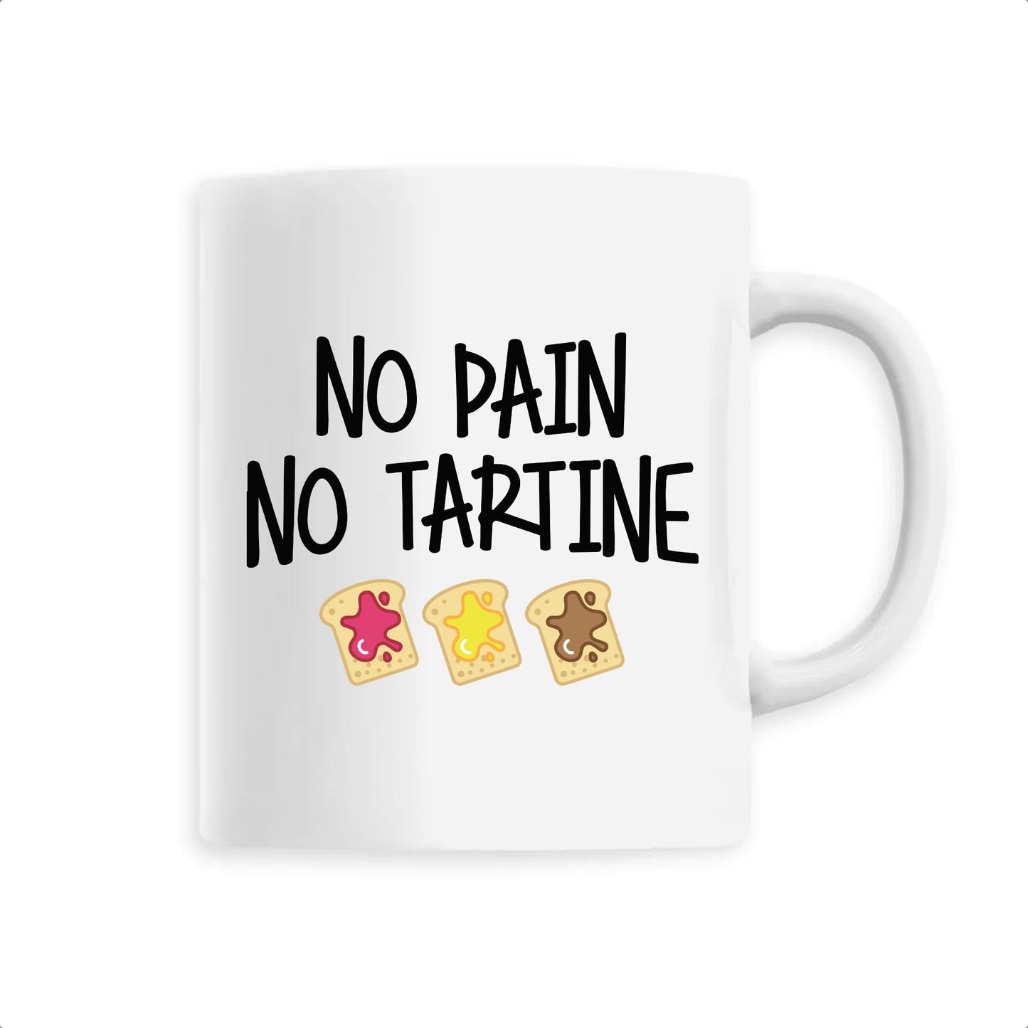 Mug No pain no tartine