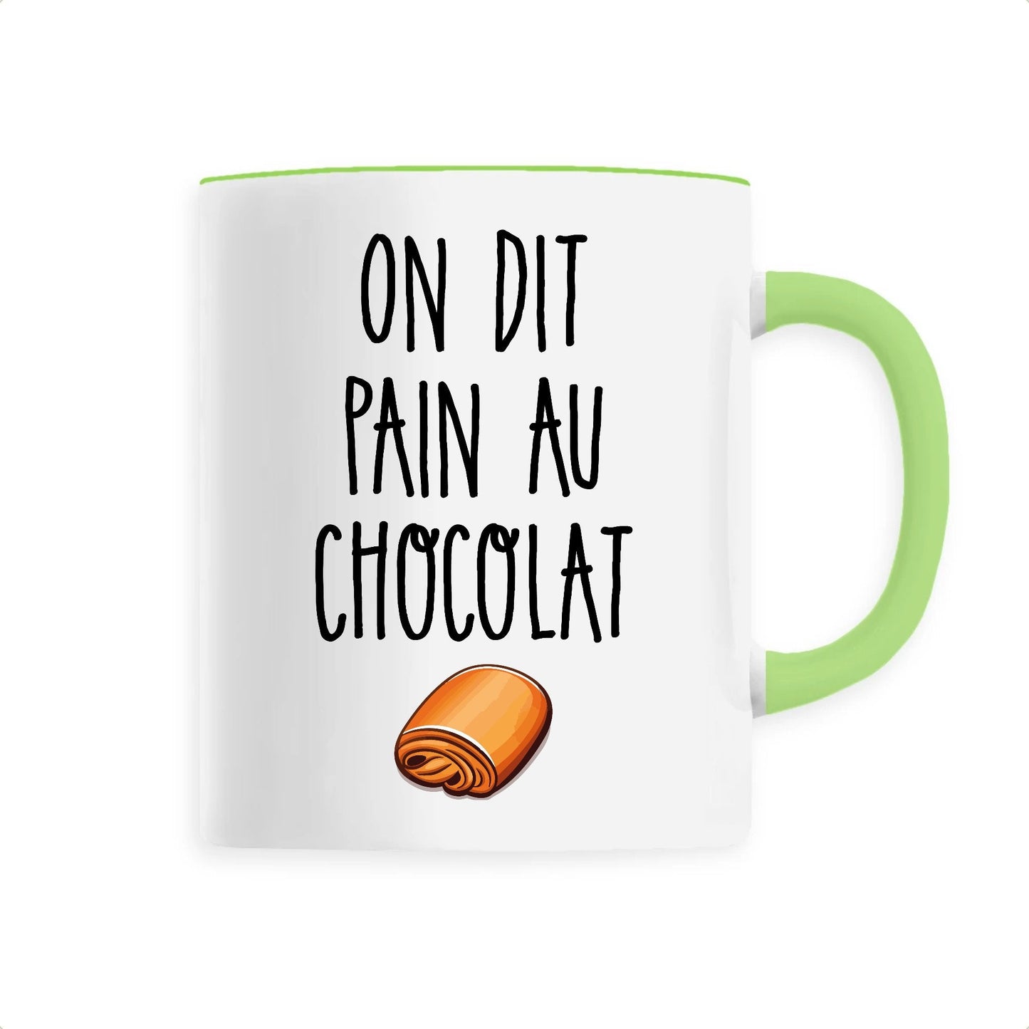 Mug On dit pain au chocolat