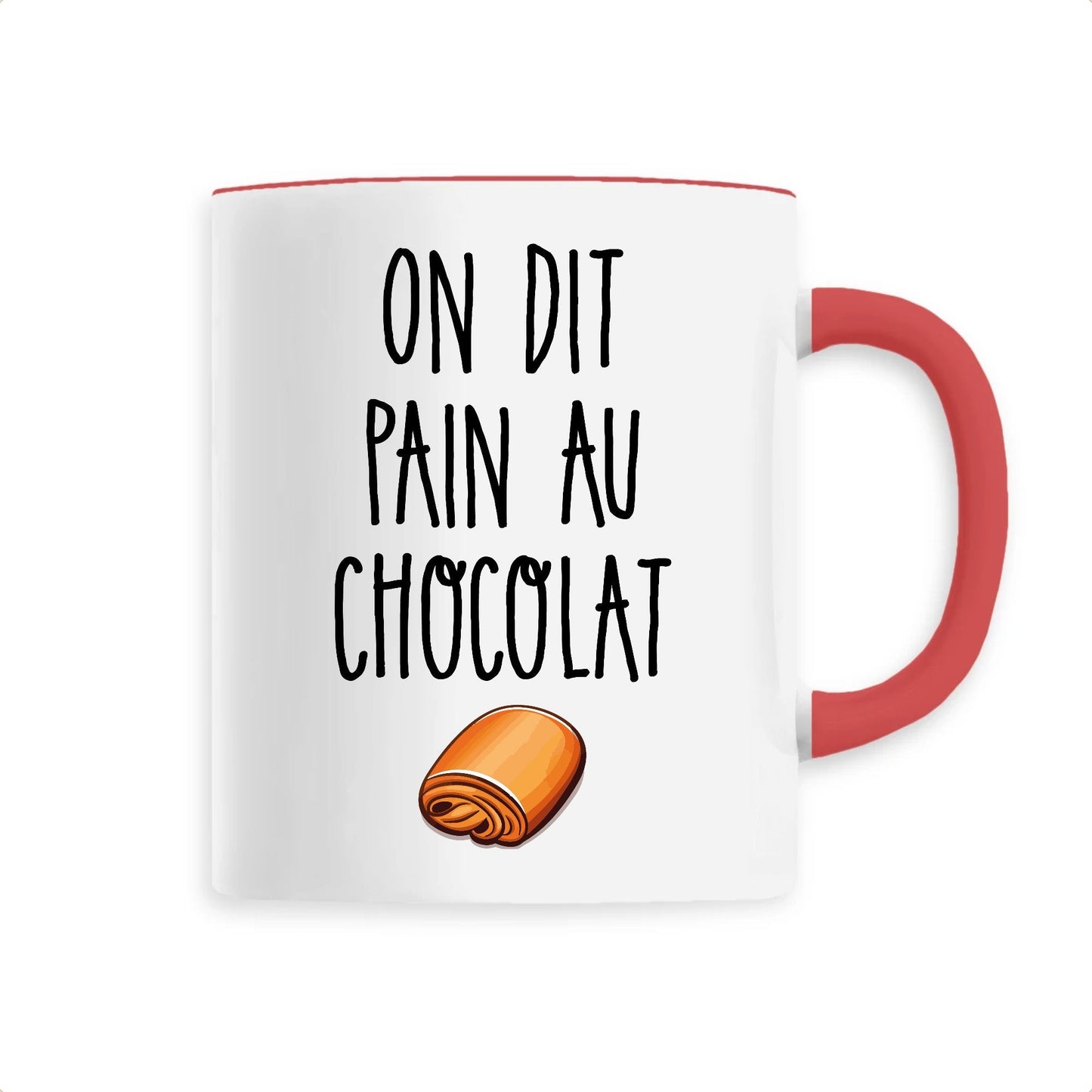 Mug On dit pain au chocolat