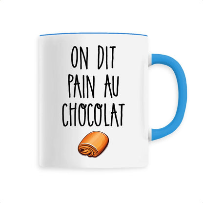 Mug On dit pain au chocolat