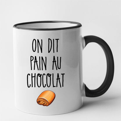 Mug On dit pain au chocolat