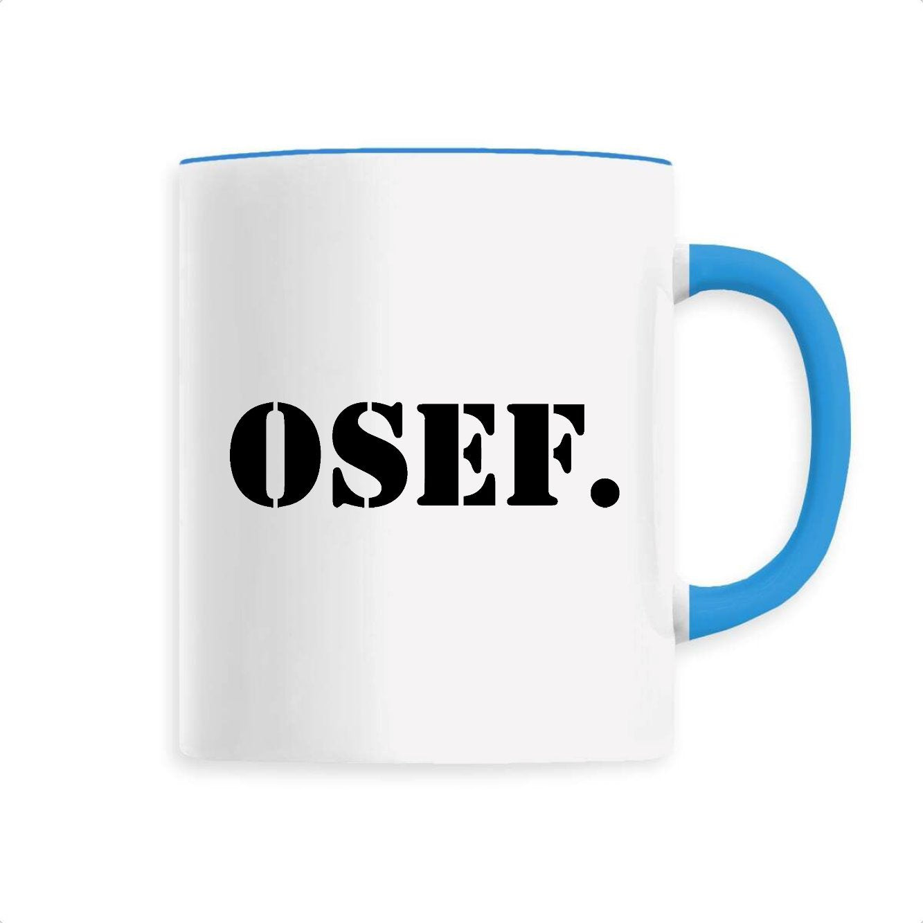 Mug OSEF On s'en fout