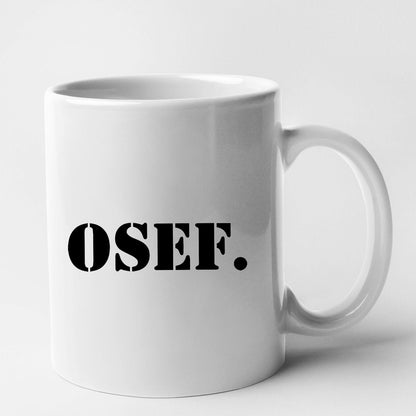 Mug OSEF On s'en fout