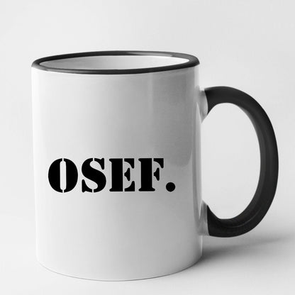 Mug OSEF On s'en fout