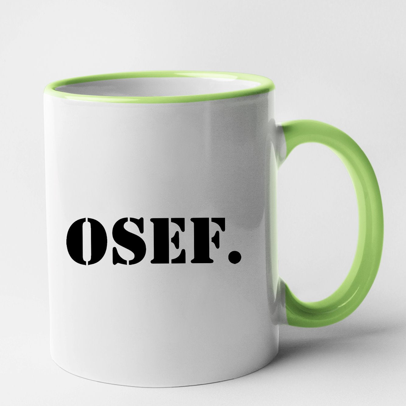 Mug OSEF On s'en fout