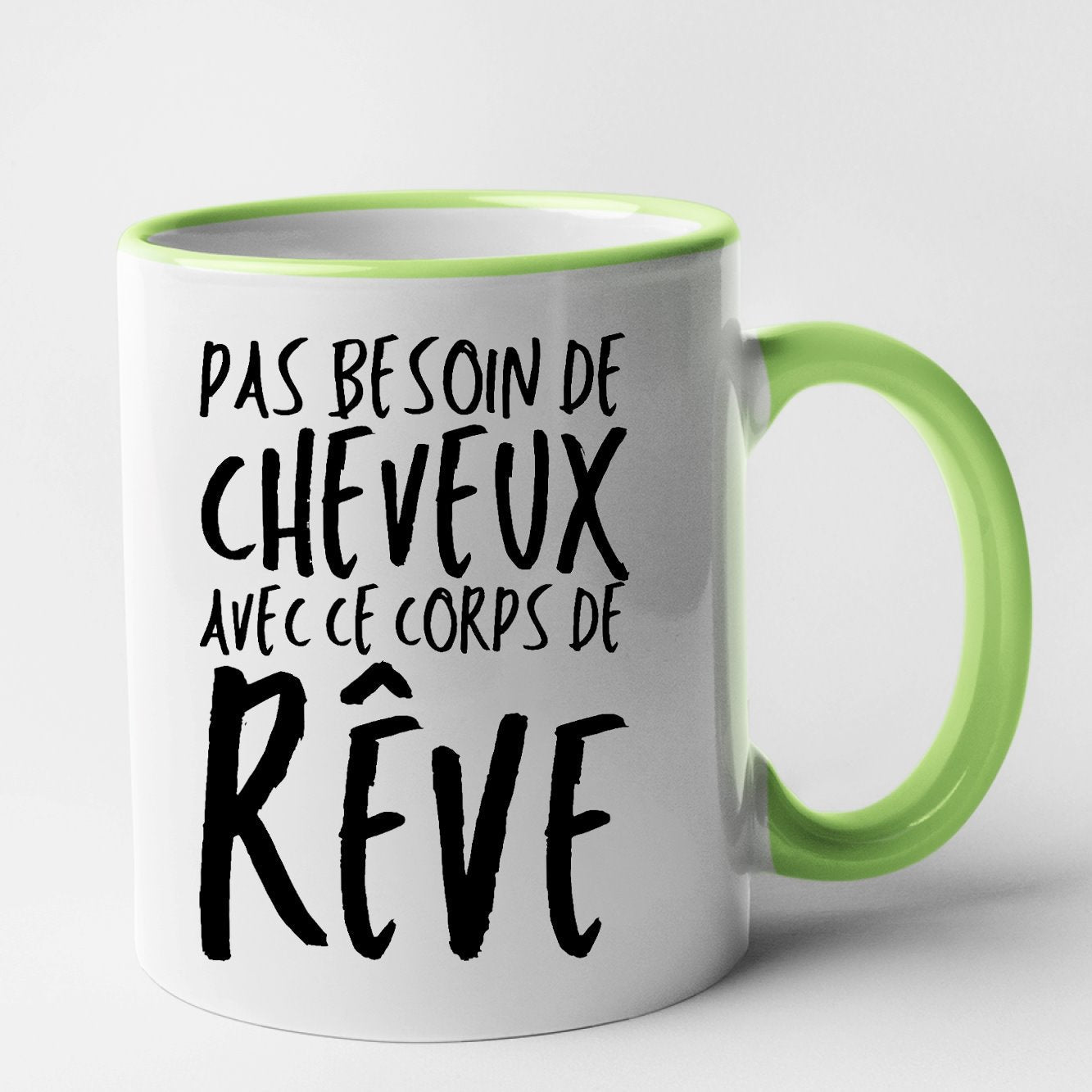 Mug Pas besoin de cheveux avec ce corps de rêve