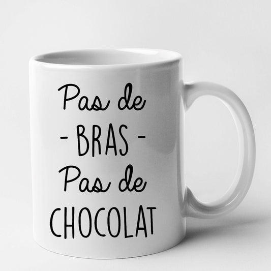 Mug Pas de bras pas de chocolat