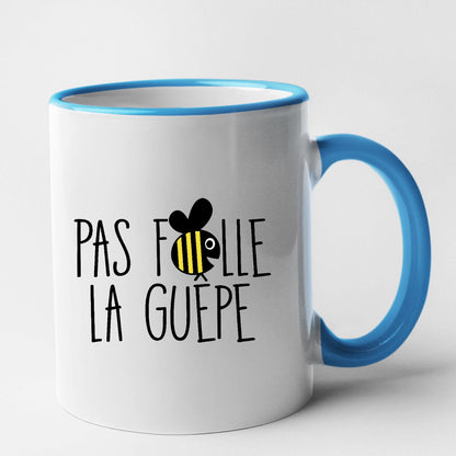 Mug Pas folle la guêpe