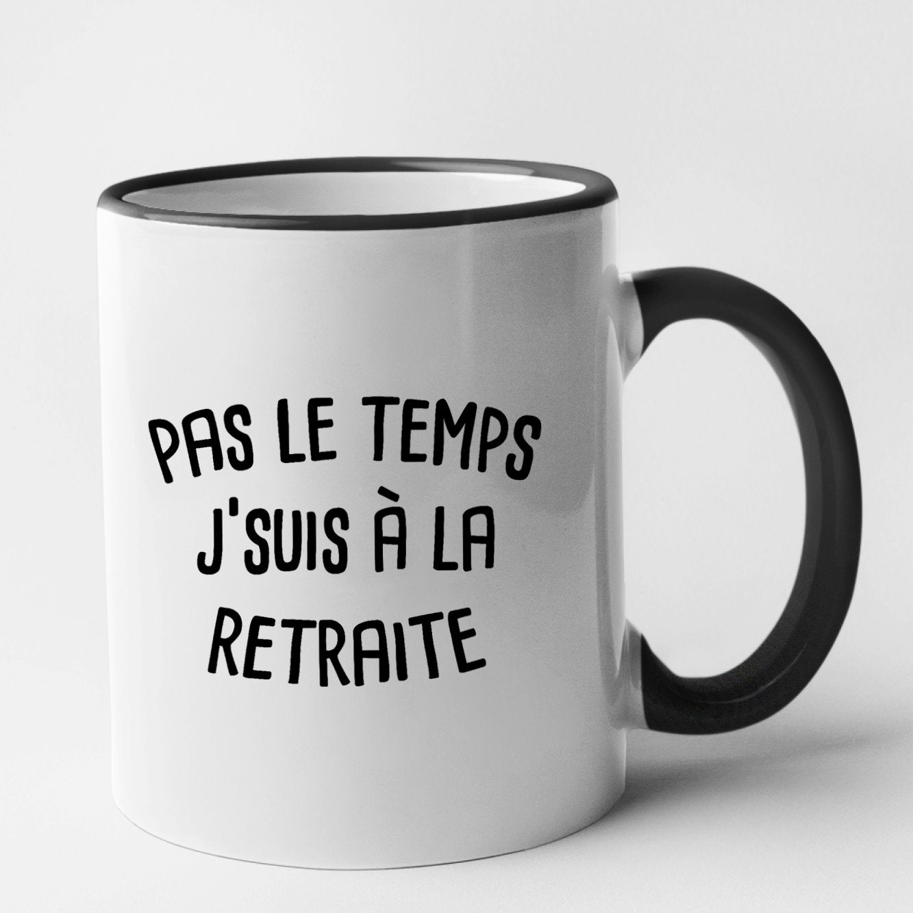 Mug Pas le temps j'suis à la retraite